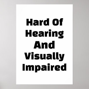 Hard Of Hearing And Visually Impaired Poster
