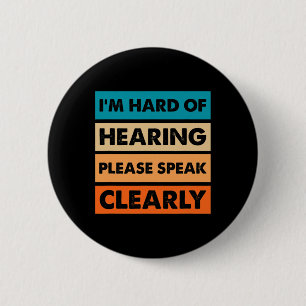 Hard Of Hearing ASL Vintage Hearing Impaired Deaf  6 Cm Round Badge