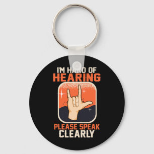 Hard of Hearing Deaf Awareness Quotes ASL Sign Lan Key Ring