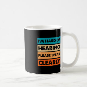 Hard of Hearing Deaf Hearing Impaired ASL Sign Lan Coffee Mug