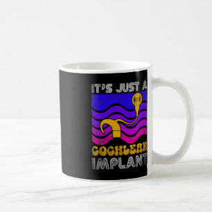 Hard Of Hearing Fun ASL Hearing Impaired Cochlear Coffee Mug