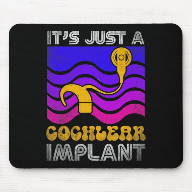 Hard Of Hearing Fun Asl Hearing Impaired Cochlear  Mouse Pad (Front)