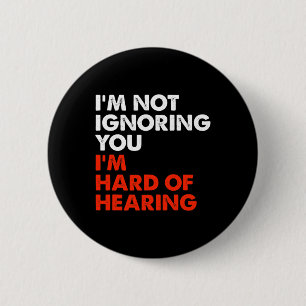 Hard Of Hearing Fun ASL Sign Language Deaf Awarene 6 Cm Round Badge