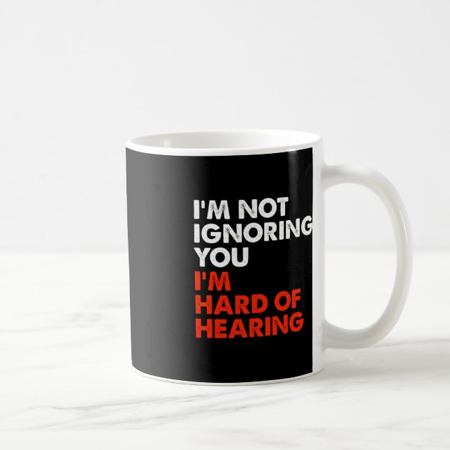 Hard Of Hearing Fun ASL Sign Language Deaf Awarene Coffee Mug (Right)