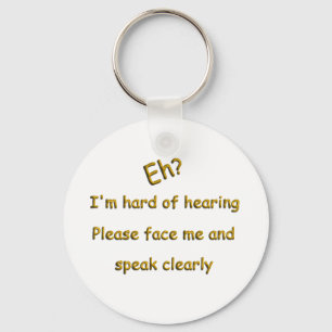 Hard Of Hearing Key Ring