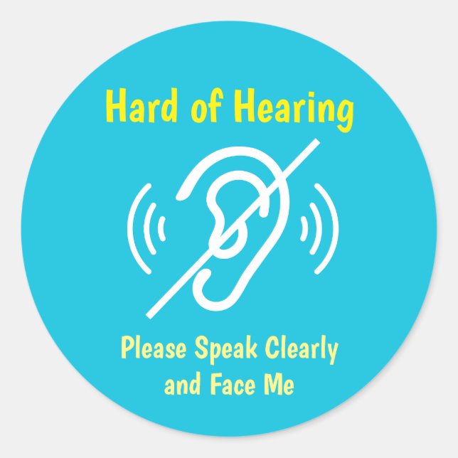 hard of hearing pinback classic round sticker (Front)