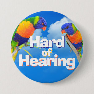 Hard of Hearing Rainbow Parrot Blue Bird Sky 7.5 Cm Round Badge