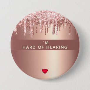 Hard Of Hearing Rose Gold Heart 3 Inch Button