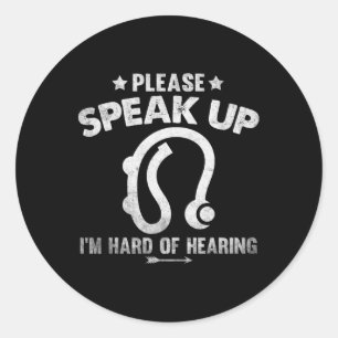 Hard Of Hearing Vintage Hearing Impaired Please Sp Classic Round Sticker