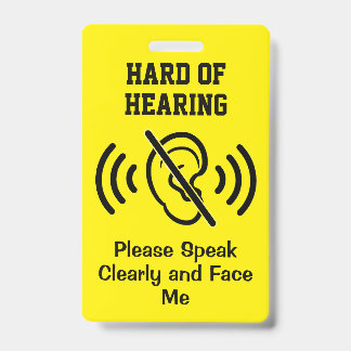 Hard Of Hearing - Yellow ID Badge