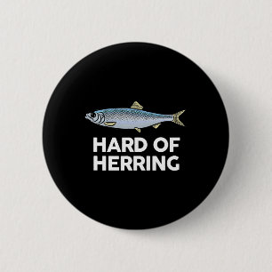Hard Of Herring I Love Fishing Joke Fish Humour Fu 6 Cm Round Badge