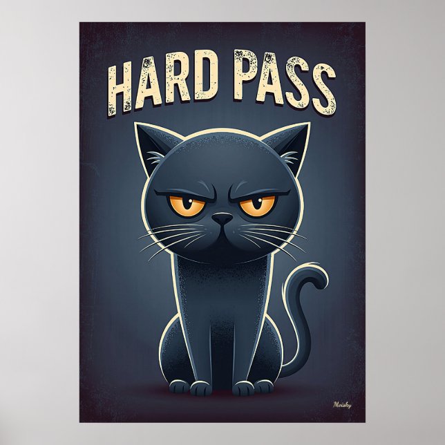 Hard Pass Cat – Funny Grumpy Cartoon Character Poster (Front)