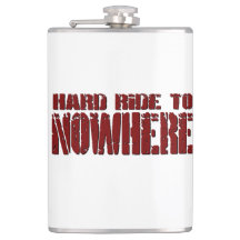 Hard Ride To Nowhere Flask