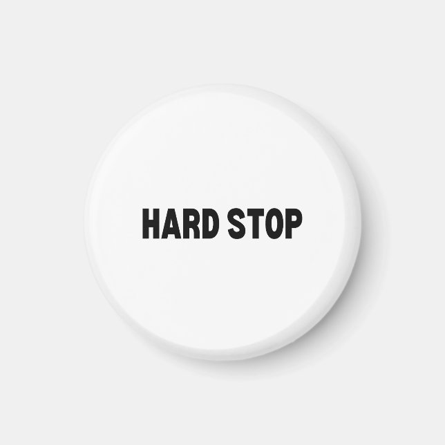 Hard Stop | Industrial Magnet (Front)