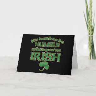 Hard to be Humble Irish Joke Greeting Cards #2