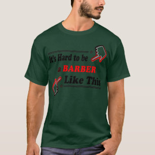 Hard to find a Barber Like This Classic TShirt
