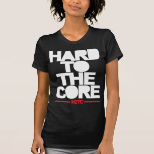 Hard To The Core (H2TC) T-Shirt