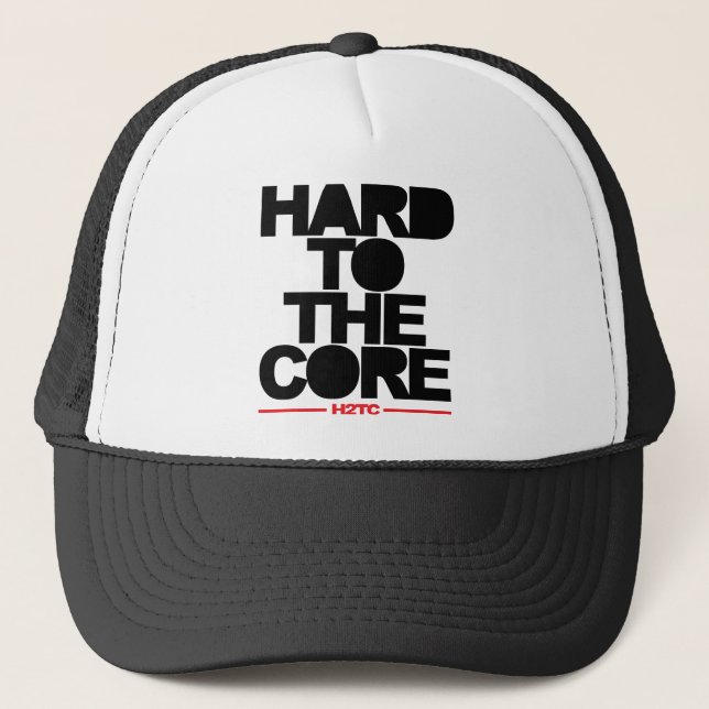 Hard To The Core (H2TC) Trucker Hat (Front)