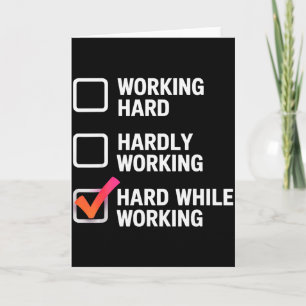 Hard While Working Funny Adult Checklist Joke  Card