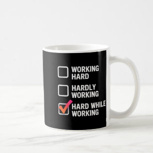 Hard While Working Funny Adult Checklist Joke Coffee Mug