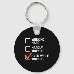Hard While Working Funny Adult Checklist Joke  Key Ring