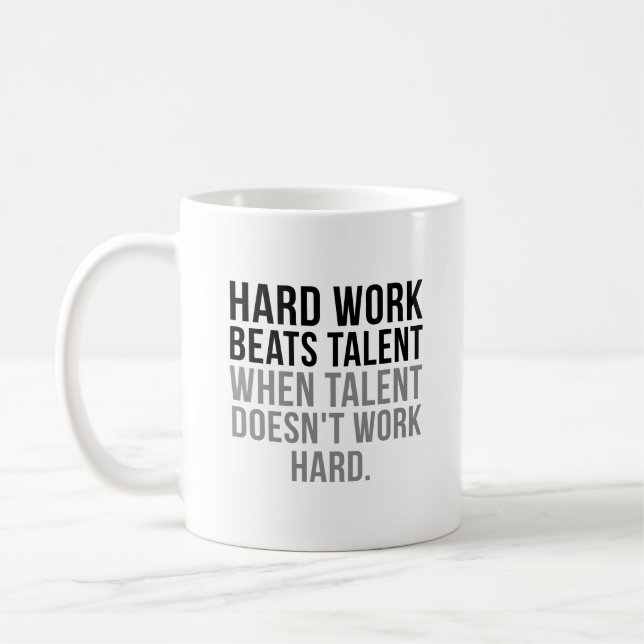 Hard Work Beats Talent Coffee Mug (Left)