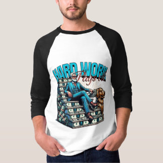 hard work make money raglan  T-Shirt