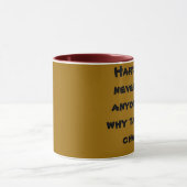 Hard work never hurt anyone, but why take the c... mug (Center)