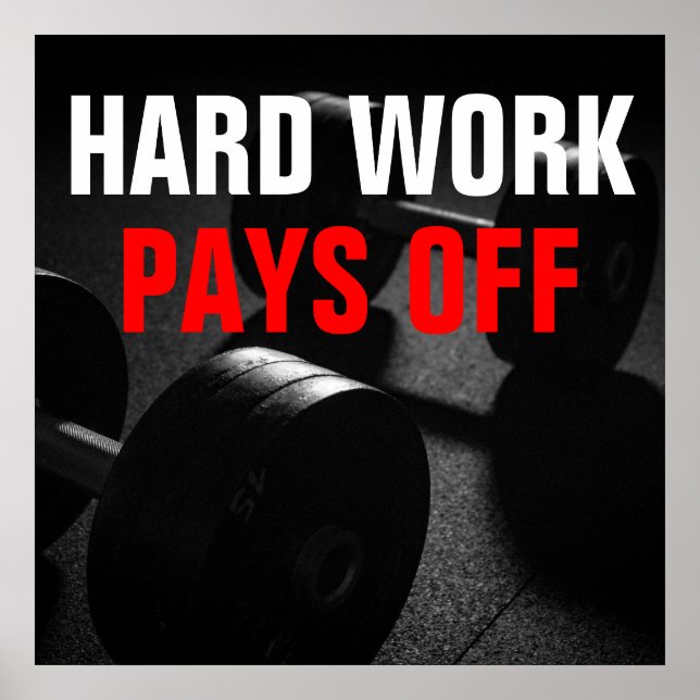 Hard Work Pays Off Bodybuilding Training Poster (Front)
