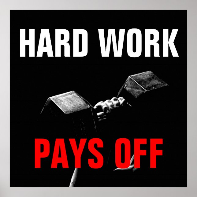 Hard Work Pays Off Bodybuilding Training Poster (Front)
