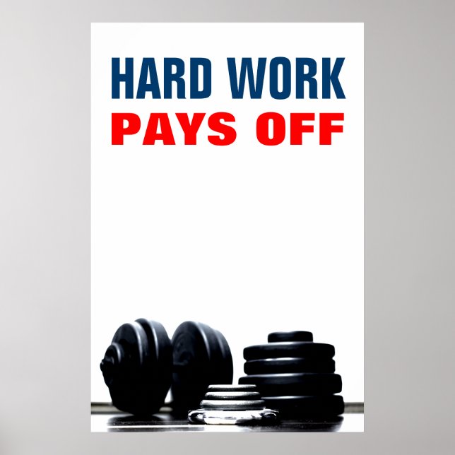 Hard Work Pays Off Bodybuilding Training Poster (Front)