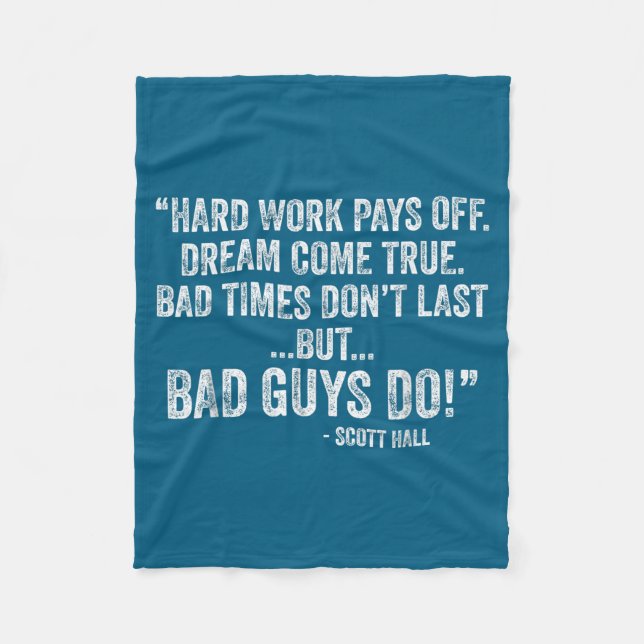 Hard Work Pays Off Dreams Come True Funny Quotes  Fleece Blanket (Front)