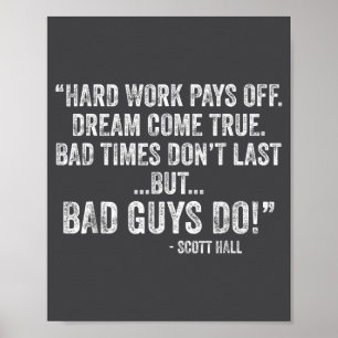 Hard Work Pays Off Dreams Come True Funny Quotes Poster