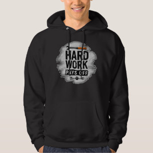 Hard Work Pays Off Grunge Worker Design Hoodie
