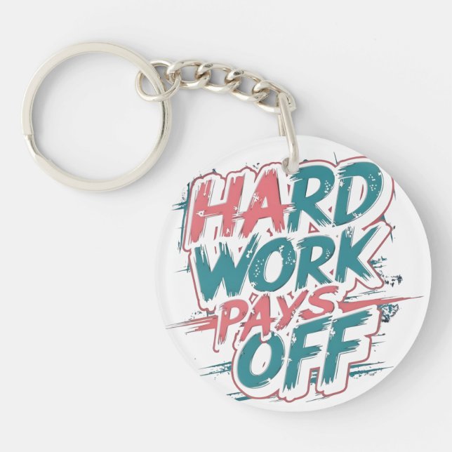 Hard Work Pays Off – Motivational Keychain (Front)