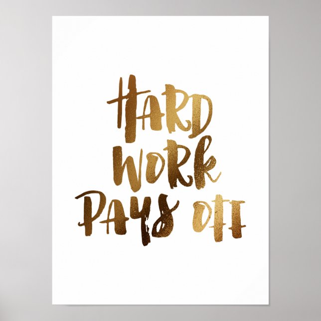 Hard work pays off poster (Front)