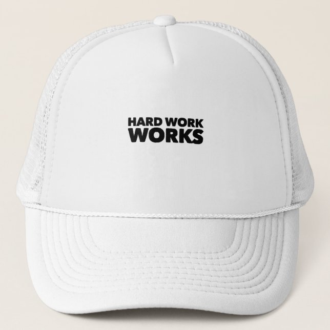 Hard Work Works Trucker Hat (Front)