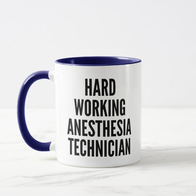 Hard Working Anaesthesia Technician Mug (Left)