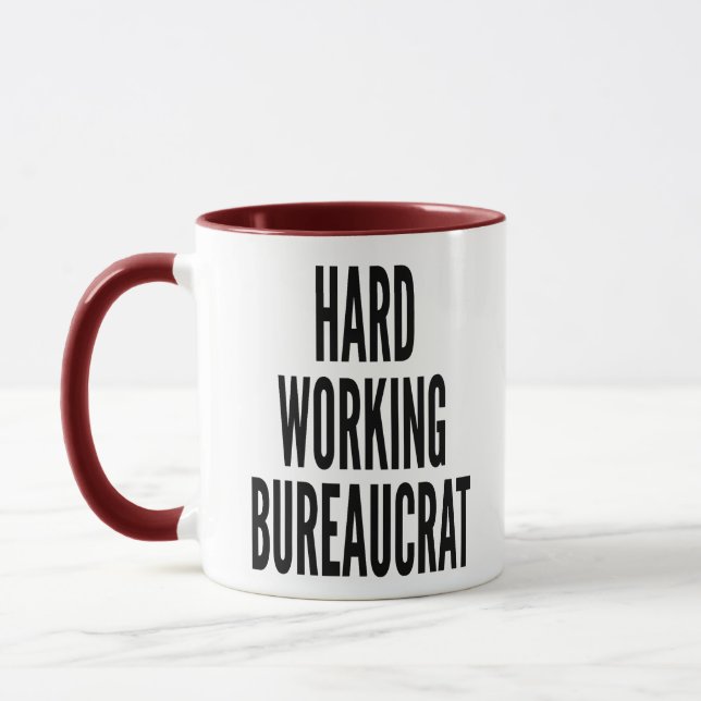 Hard Working Bureaucrat Mug (Left)