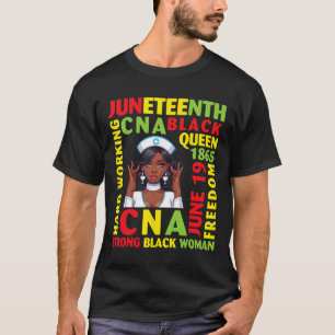Hard Working Cna Black Queen Strong Black Woman T-Shirt