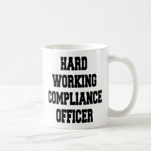 Hard Working Compliance Officer Coffee Mug