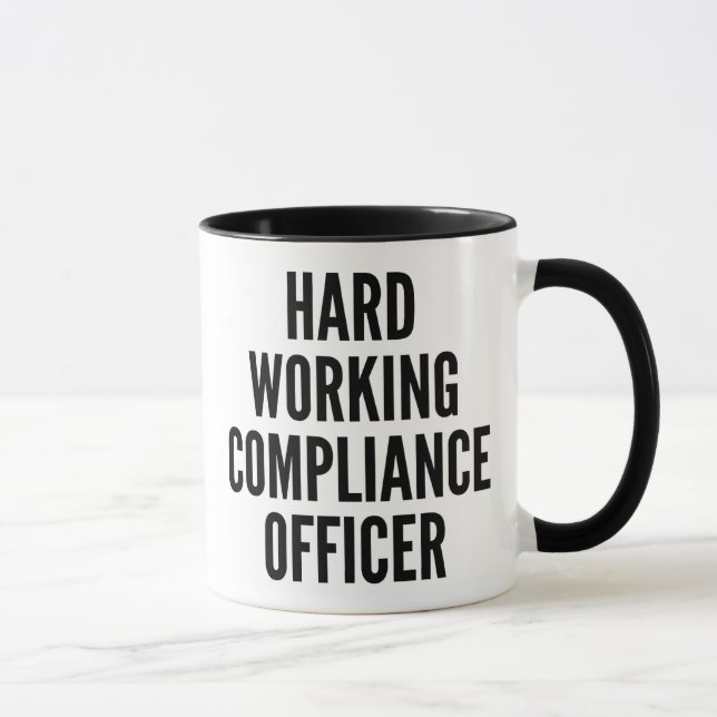 Hard Working Compliance Officer Mug (Right)