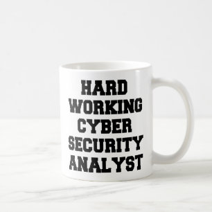 Hard Working Cyber Security Analyst Coffee Mug