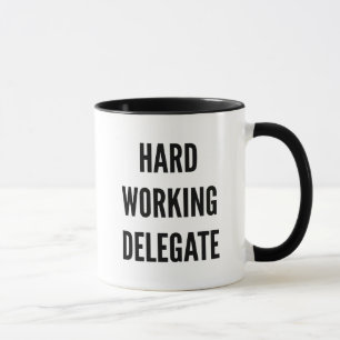 Hard Working Delegate Mug