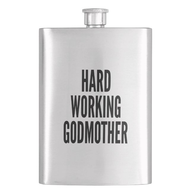 Hard Working Godmother Hip Flask (Front)