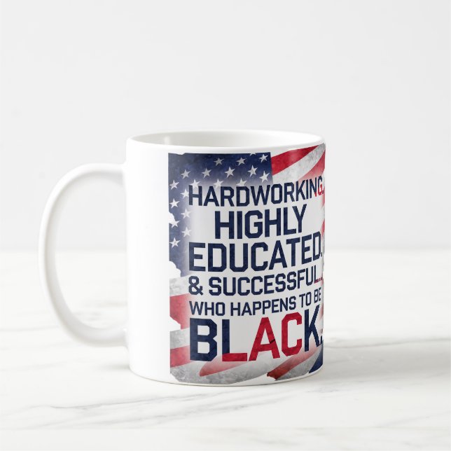 Hard Working, Highly Educated & Successful... Coffee Mug (Left)