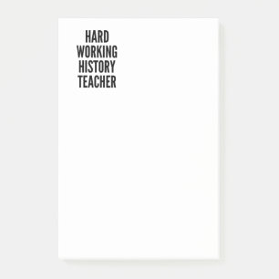 Hard Working History Teacher Post-it Notes