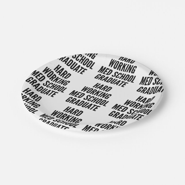 Hard Working Med School Graduate Paper Plate (Angled)