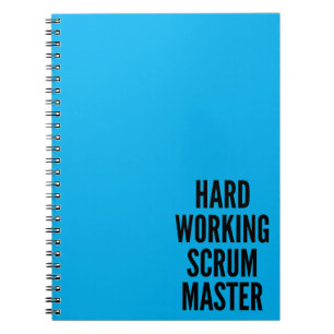 Hard Working Scrum Master Notebook