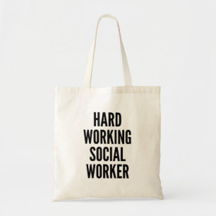 Hard Working Social Worker Tote Bag